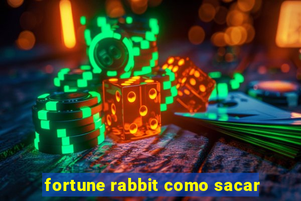 fortune rabbit como sacar